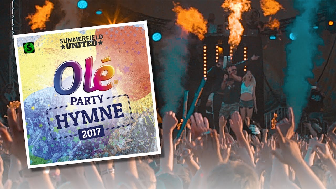 Summerfield United - Ol&eacute; Party Hymne 2017 (Official Video)
