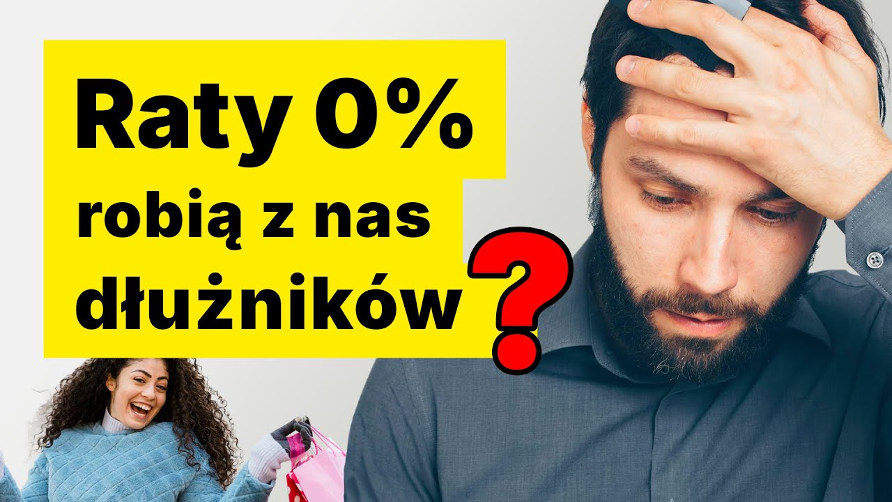 Jak Raty 0% robią z nas dłużnik&oacute;w?