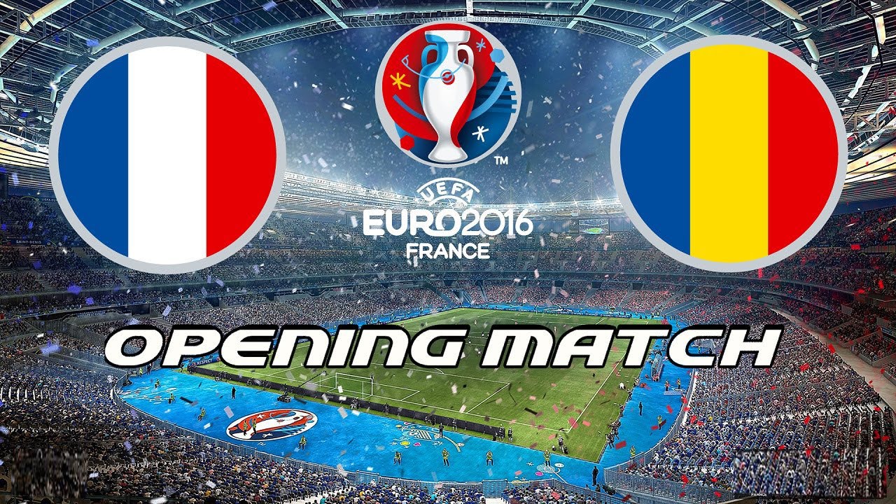 Opening Match EURO 2016 * France vs Romania Group A | 10.06.2016