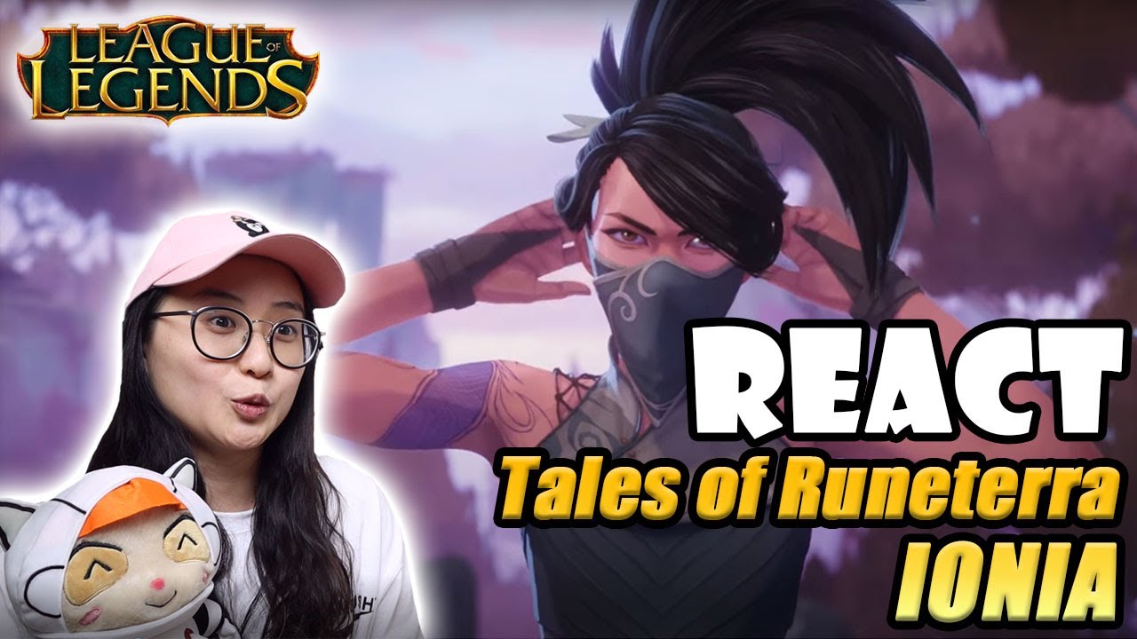REACT to Tales of Runeterra: IONIA | 