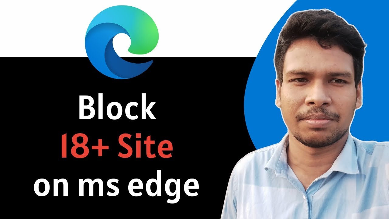 How To Block Adult Websites on Microsoft Edge - Full Guide