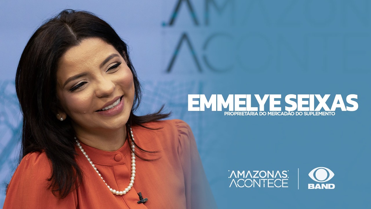 AMAZONAS ACONTECE - EMMELYE SEIXAS 21/02/26