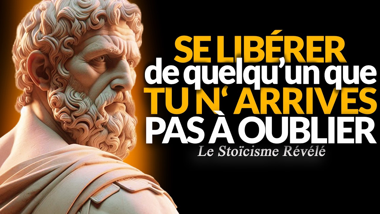 7 PRINCIPES STOÏCIENS POUR SE LIBÉRER D'UNE OBSESSION AMOUREUSE