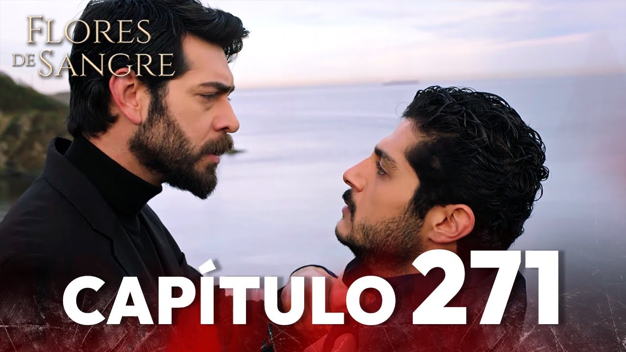 Flores de Sangre Capítulo 271 | Kan Cicekleri Subtítulos en Español