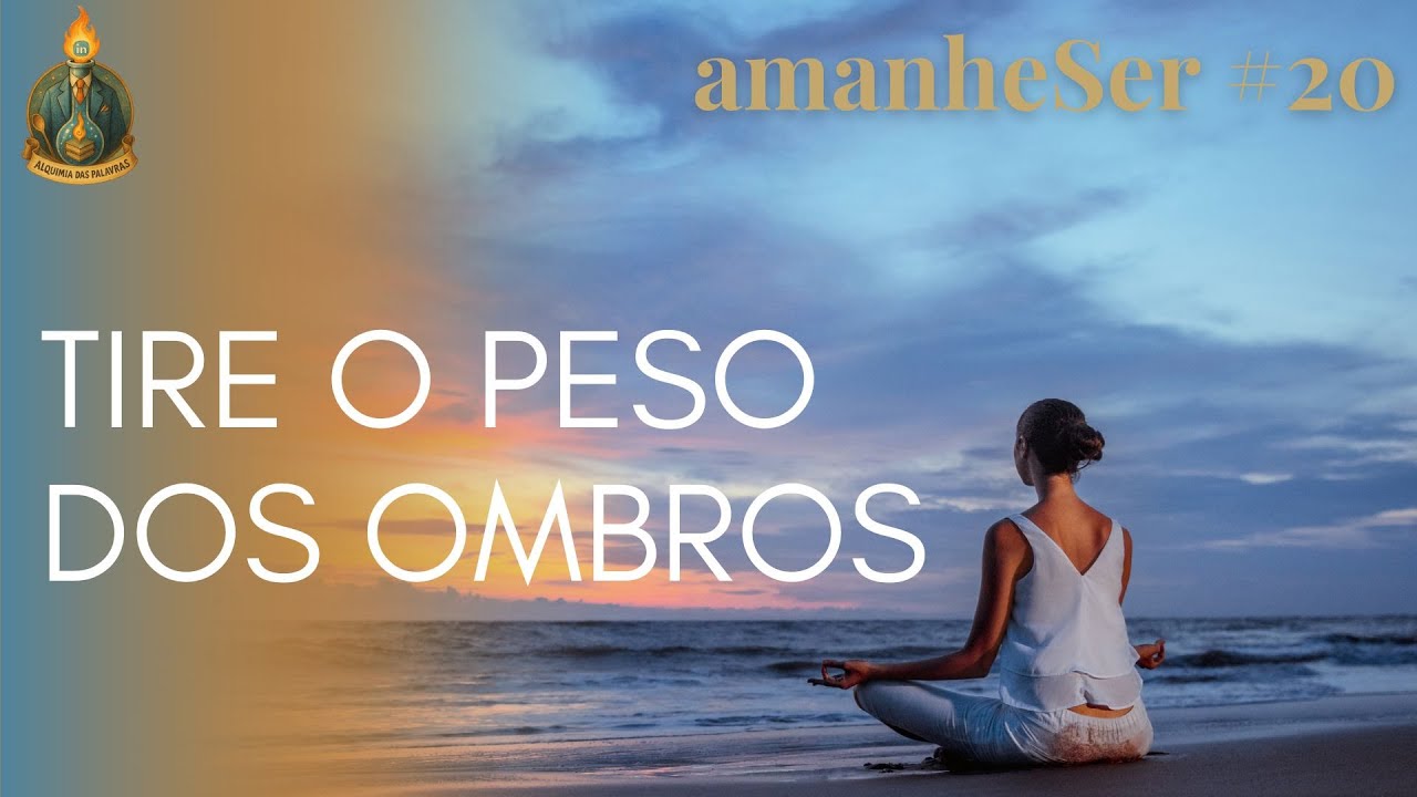 Meditação Mindfulness Guiada (A Leveza na Ação) | AmanheSer #20