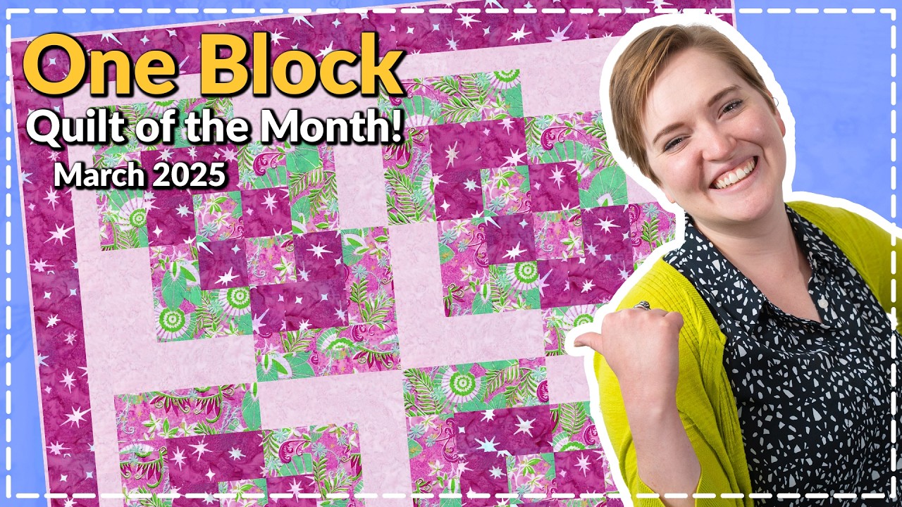 Fast ONE BLOCK 3-Yard Pattern for March Quilt of the Month!