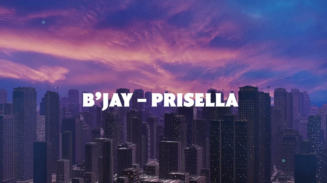 06. B'jay - Prisella | CITY BOY ALBUM
