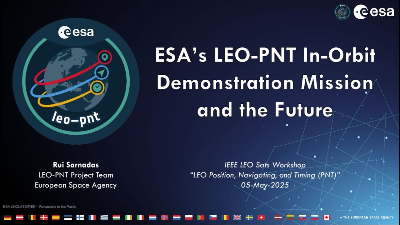 Rui Sarnadas- Talk Title: ESA&rsquo;s LEO-PNT In Orbit Demonstration Mission and the Future