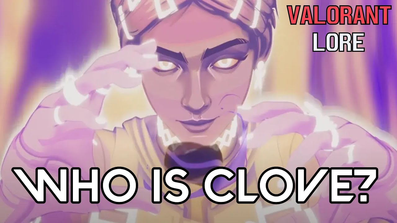 LORE EXPLAINED // CLOVE