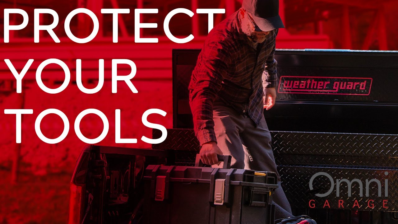 Protect Your Tools with a WEATHER GUARD tool box!