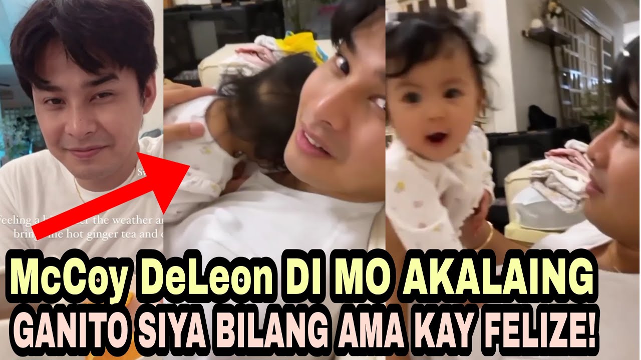 McCoy De Leon Di mo Akalaing ganito pala siya bilang AMA sa ANAK na si Felize!