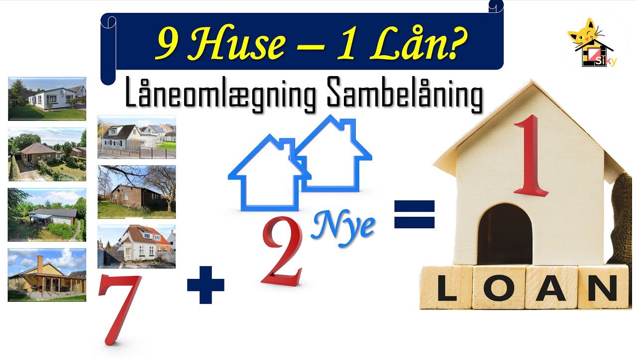 9 Huse 1 lån? Sambelåning af Ejendomme! Læg flere huse eller lejligheder sammen i et realkreditlån!