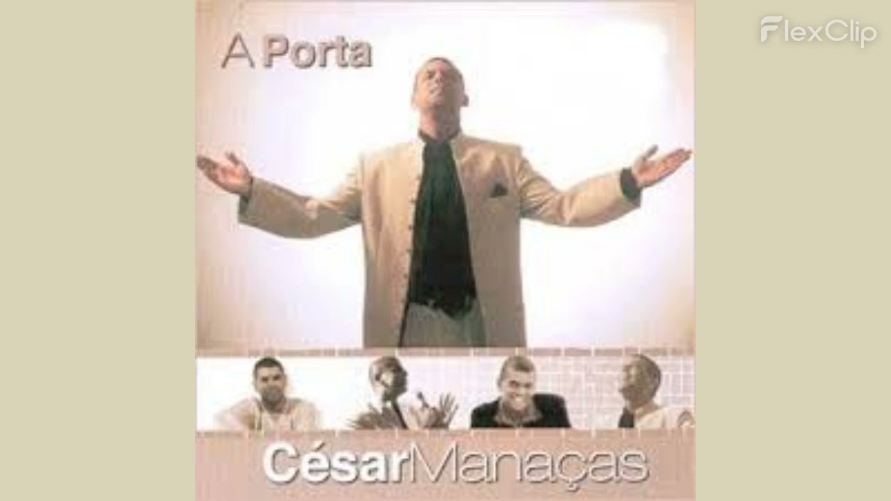 A porta - C&eacute;sar Mana&ccedil;as