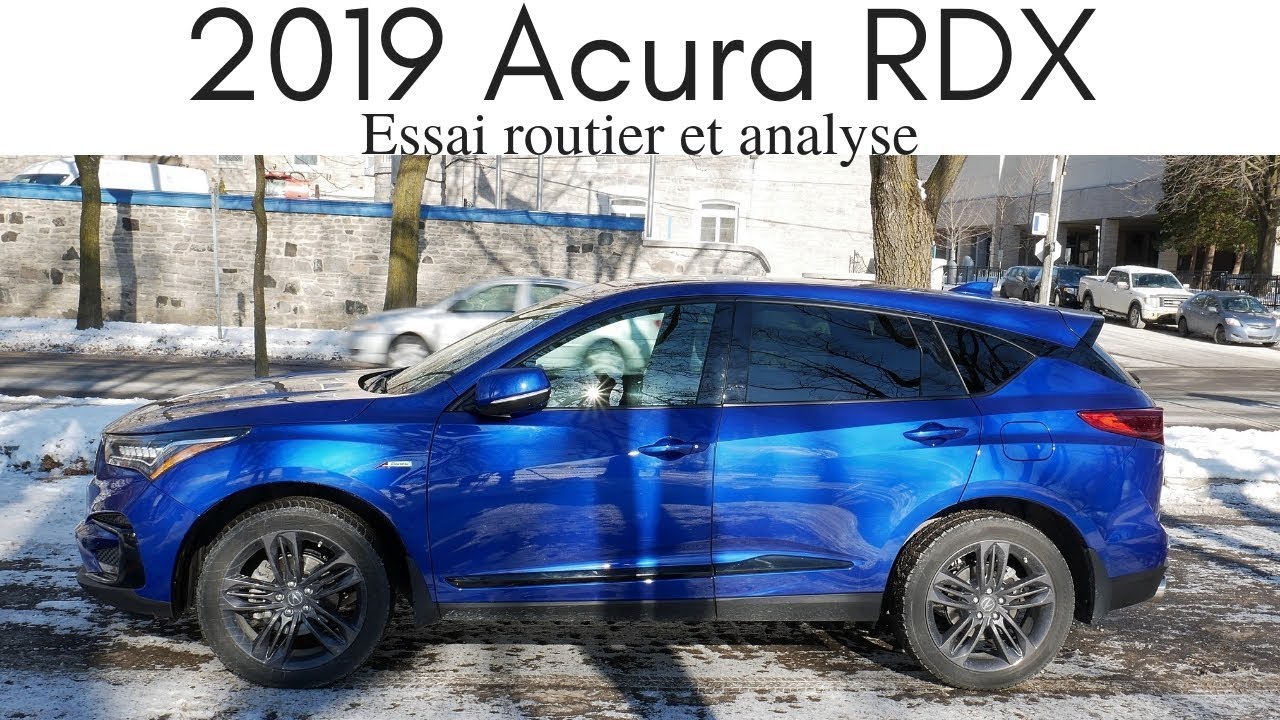 Essai Acura RDX 2019 | acura à son meilleur