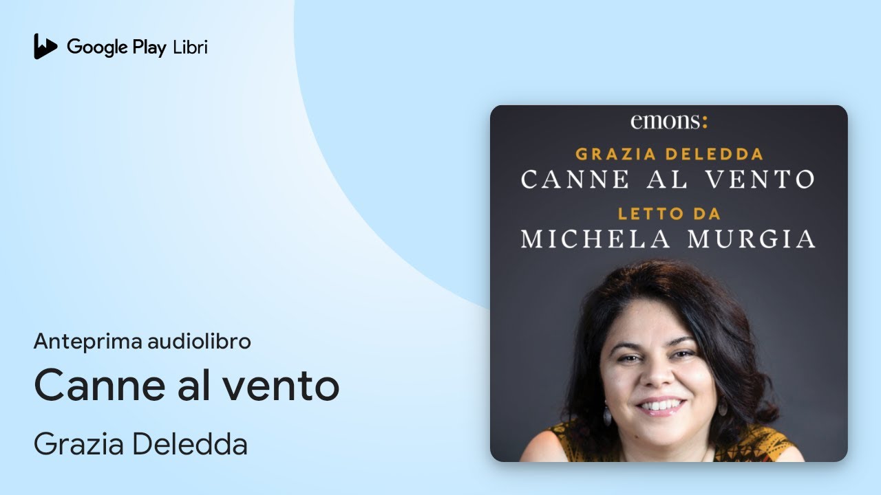 Canne al vento di Grazia Deledda · Anteprima audiolibro