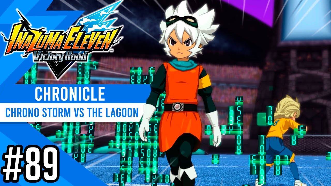 Chrono Storm vs The Lagoon | Chronicle #89 | Inazuma eleven Victory Road