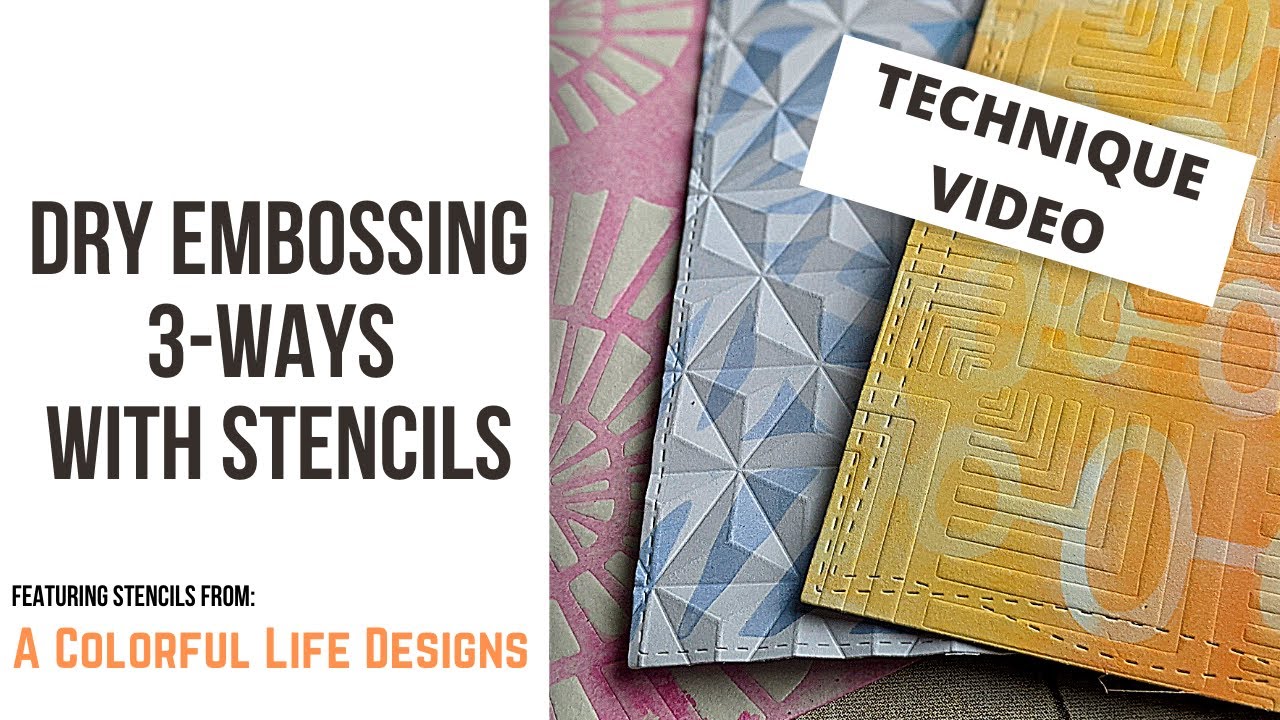 NEW WAYS TO USE YOUR STENCILS - Embossing 3 Ways withStencils - Technique Vid