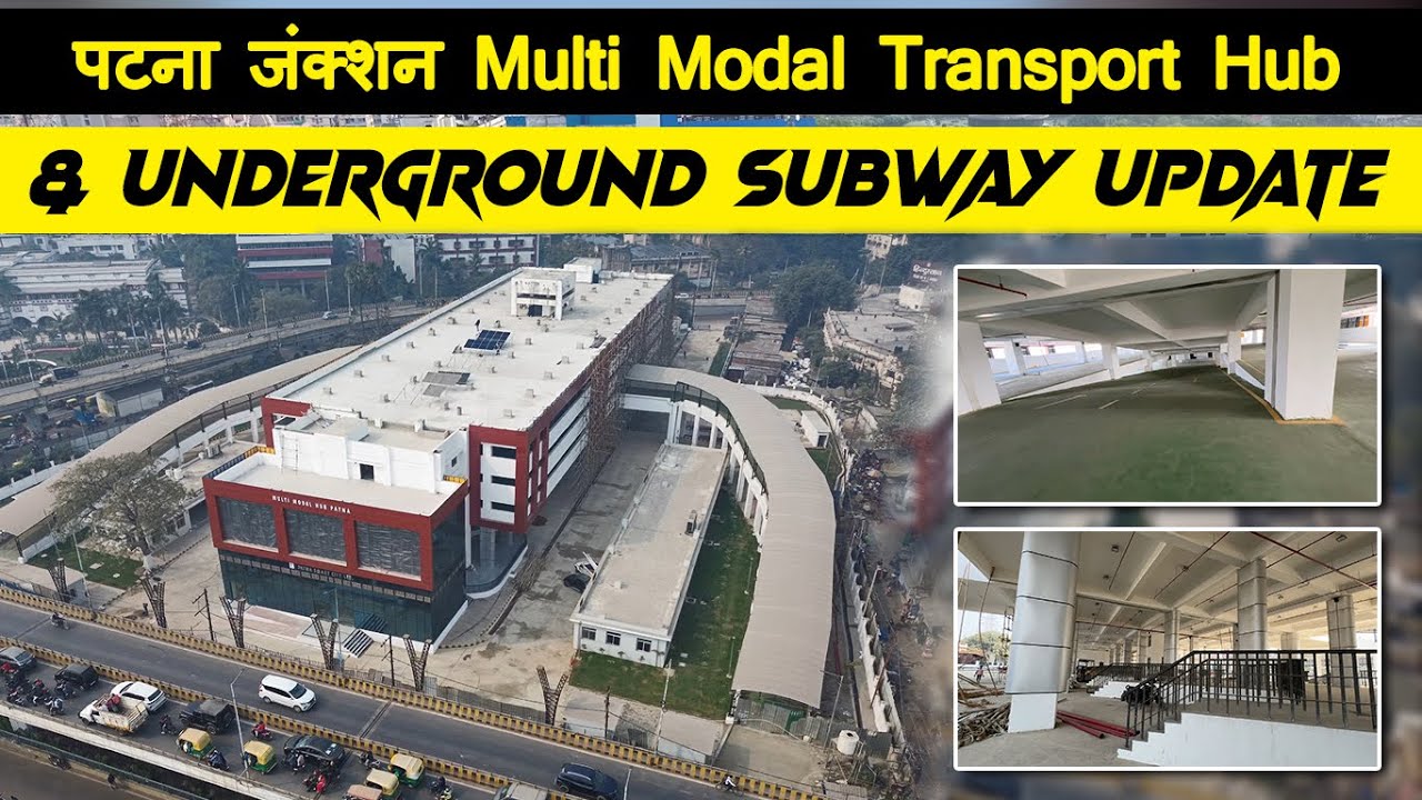 Patna Multi Model Transport Hub Update | Bihar First Underground Subway | Candyman Vlog