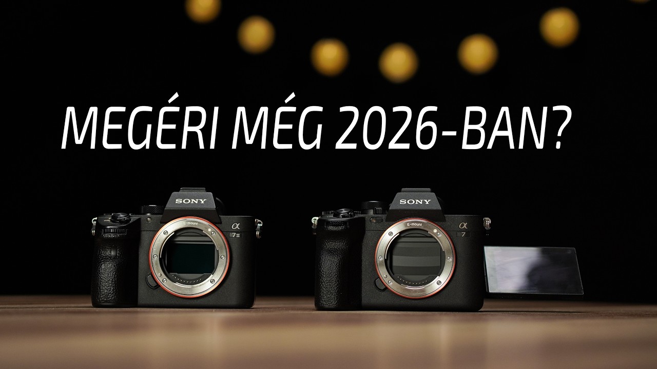 Sony A7III vagy A7IV?