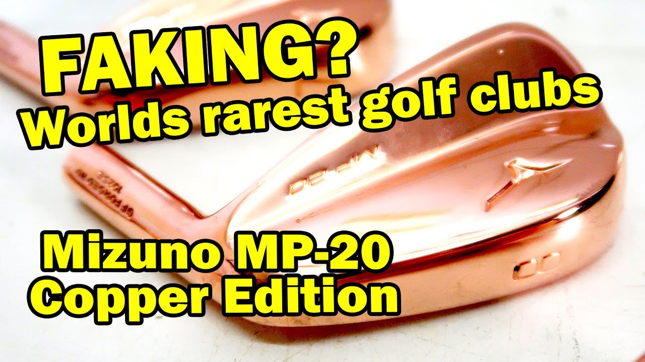 Worlds Rarest Golf Clubs. Making a set of Mizuno MP-20 Copper Edition. Is this FAKE?