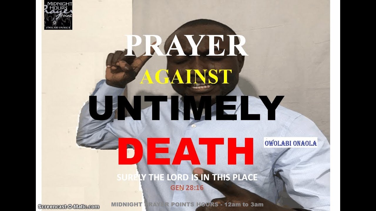 Prayer Against Untimely Death - Owolabi Onaola