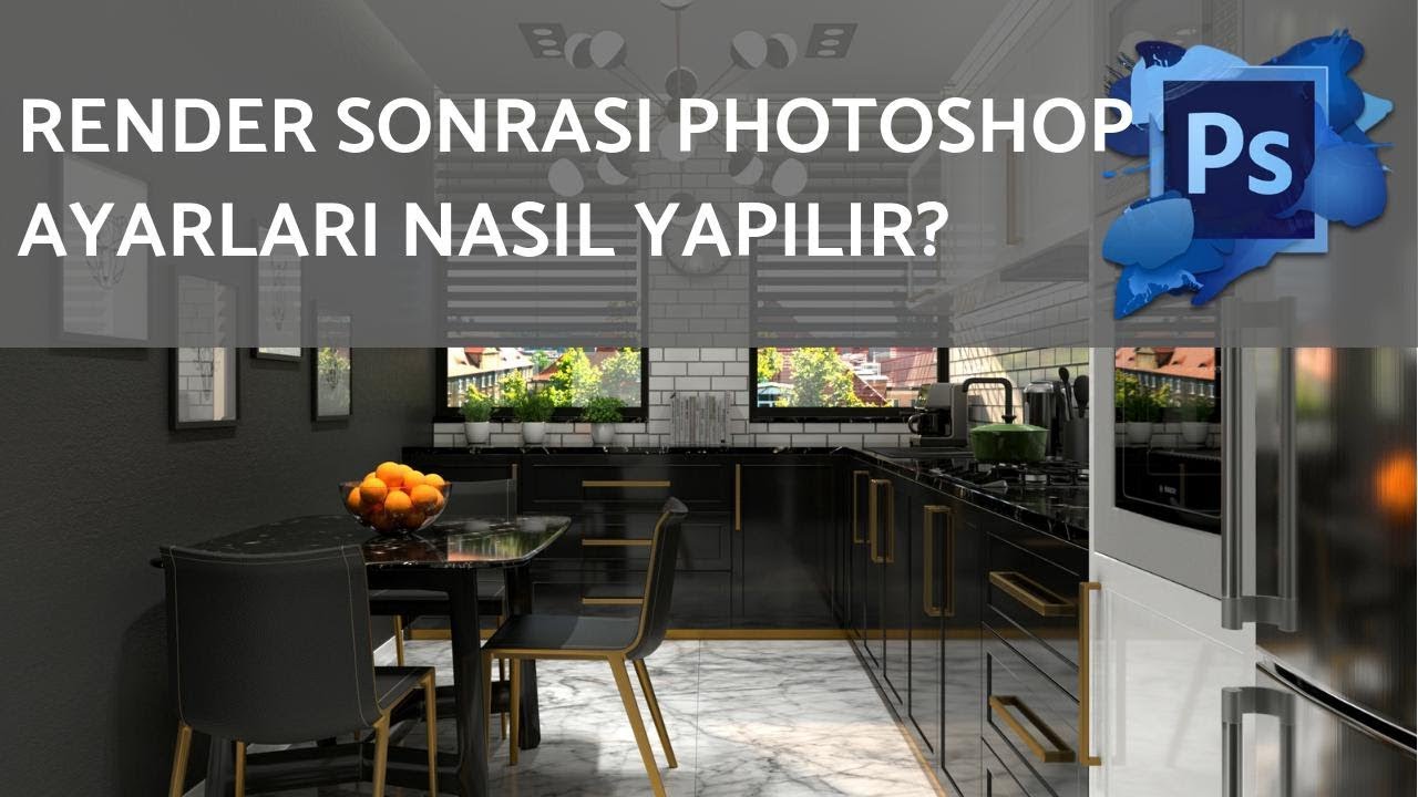 Render sonrası PhotoShop ayarları ile Hızlı ve Pratik Mimari Render düzenleme [Post Production]