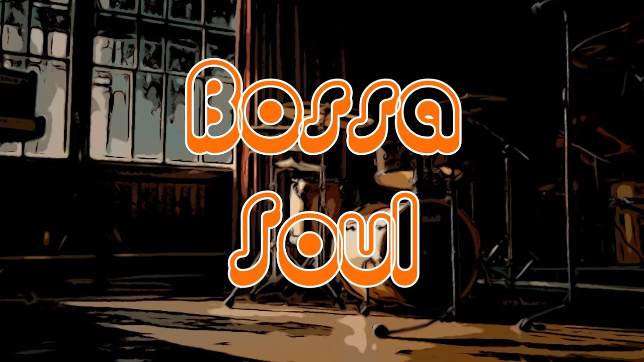 Bossa Soul - Smooth Jazz