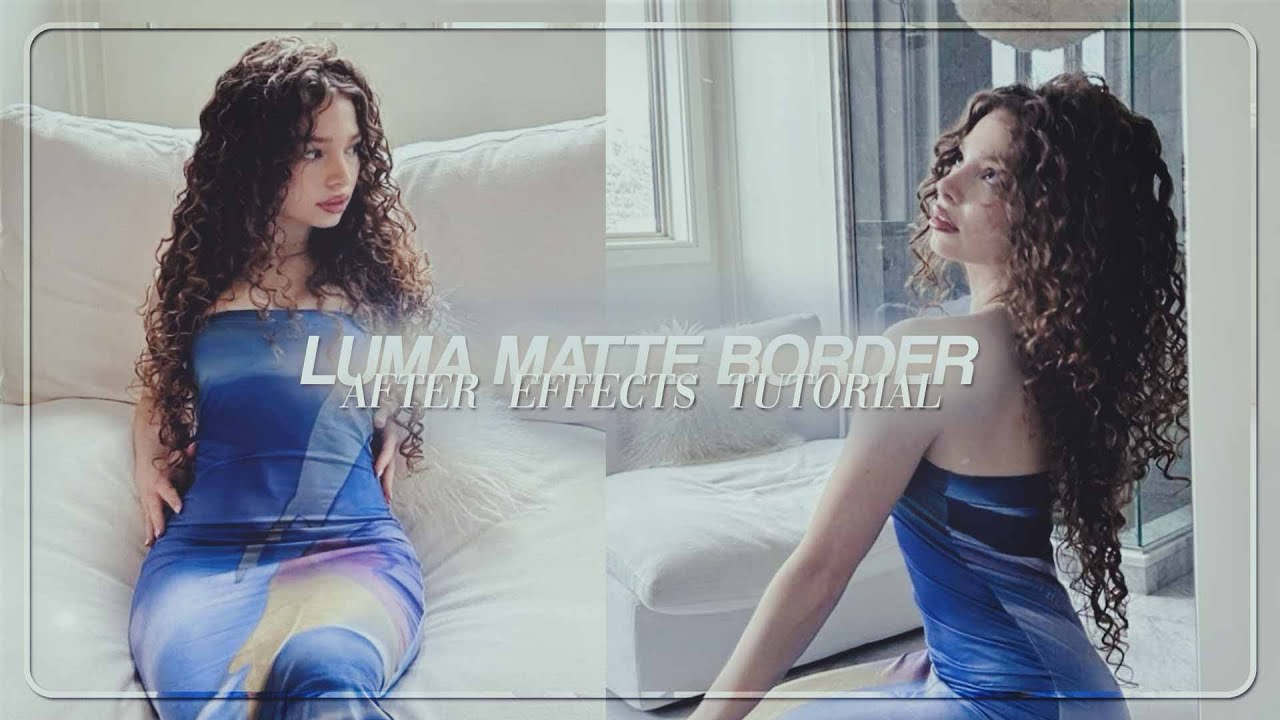 luma matte border tutorial ৻ꪆ after effects 2020
