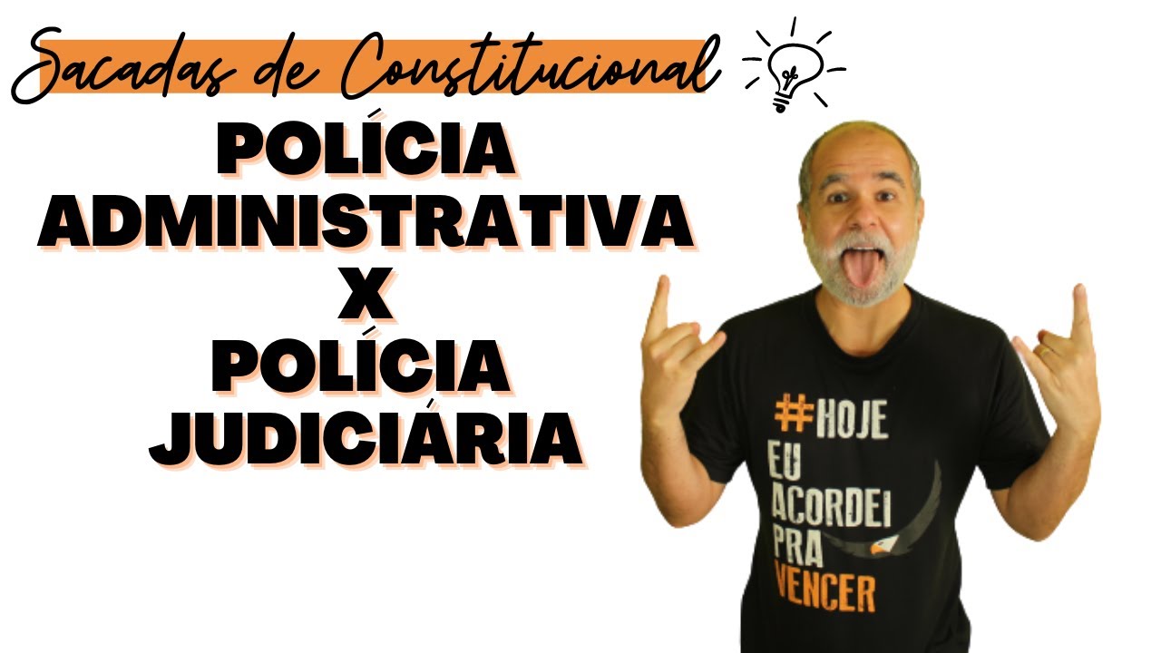 Diferença entre polícia administrativa e polícia judiciária