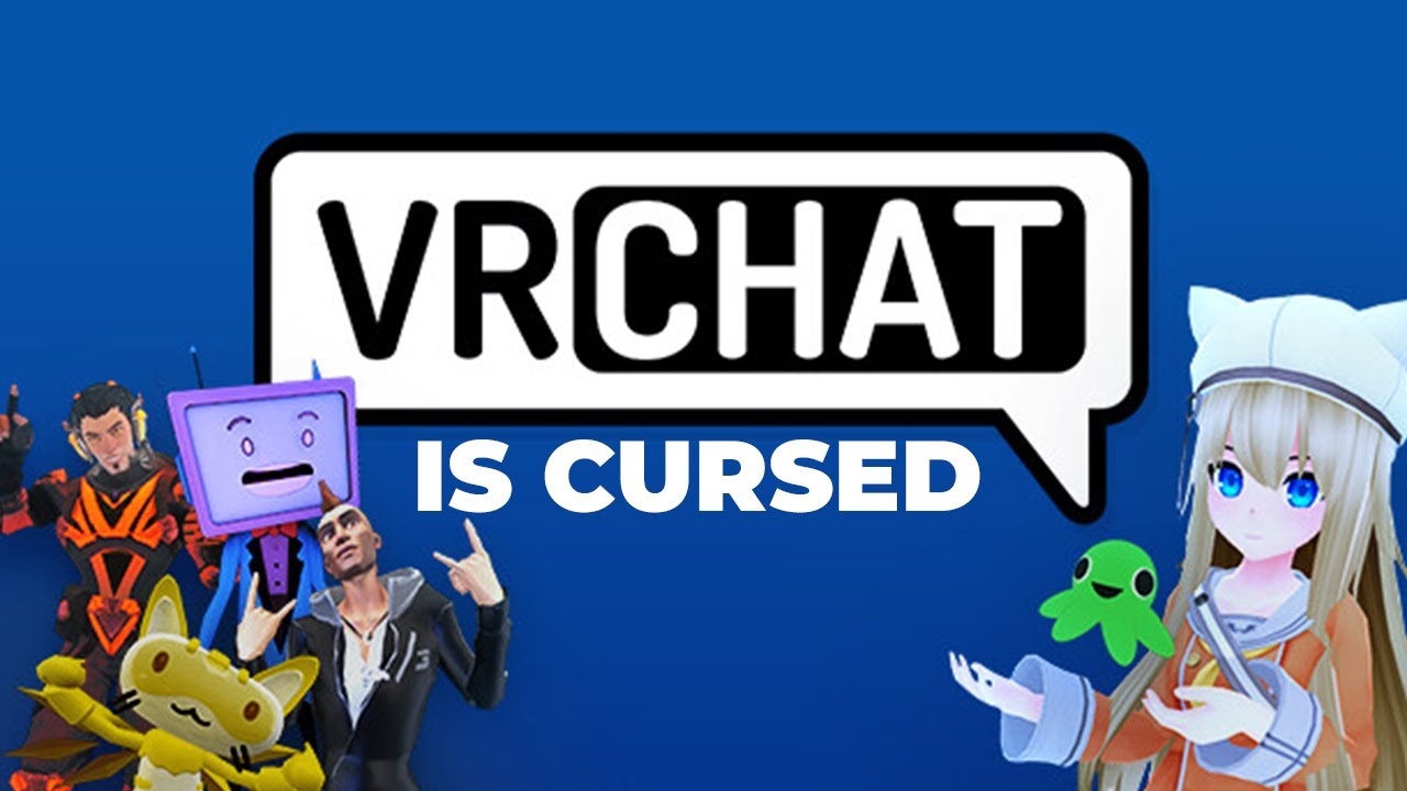 VRCHAT IS CURSED