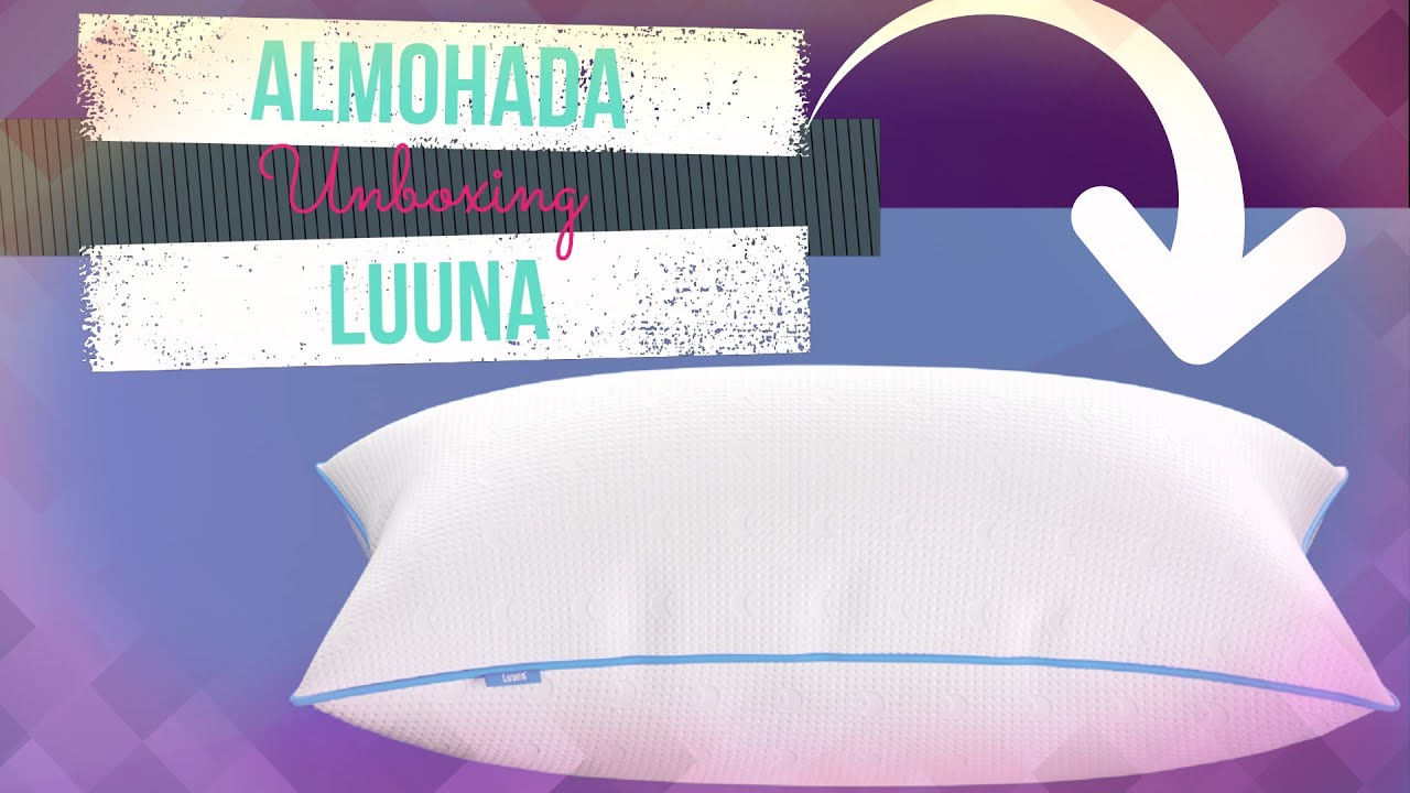 Unboxing | Luuna Almohada ajustable | Instrucciones