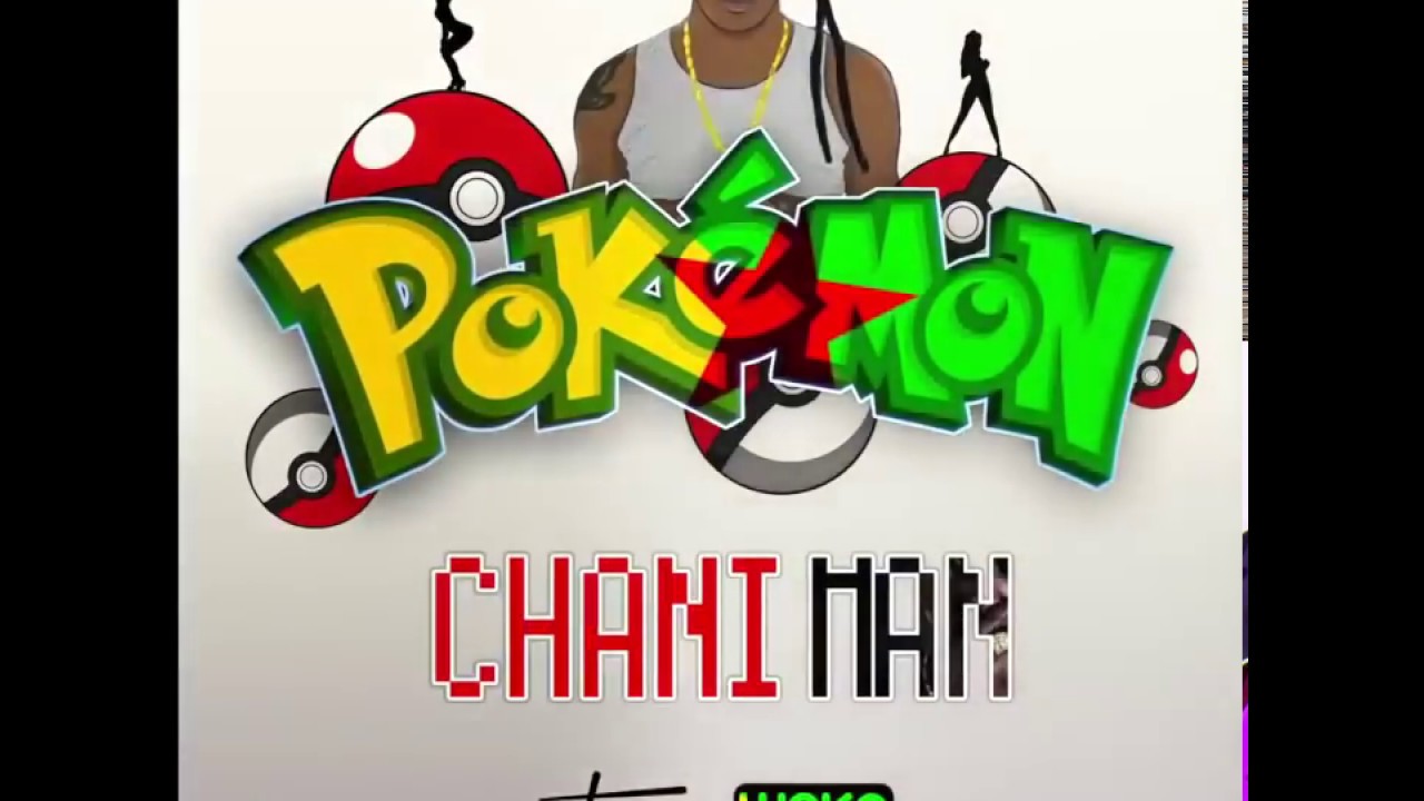 CHANI MAN - POKÉMON AUDIO OFFICIEL (2018)