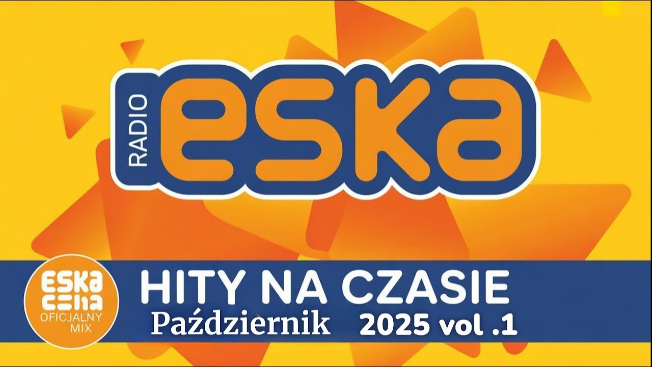 Hity na Czasie 2025 &ndash; Październik | Oficjalny Mix Radia ESKA | Najlepsza Muzyka z Polski