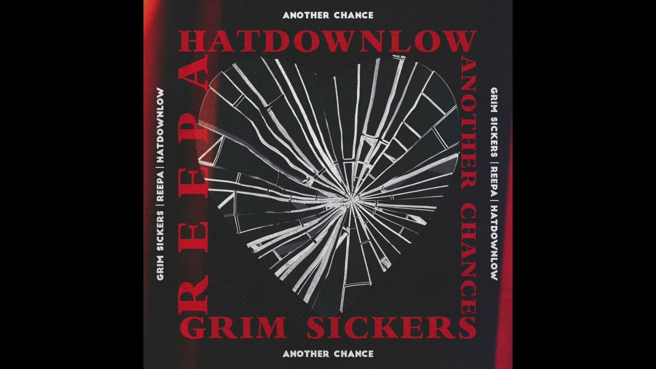 HatdownLow X Grim Sickers X Reepa - Another Chance