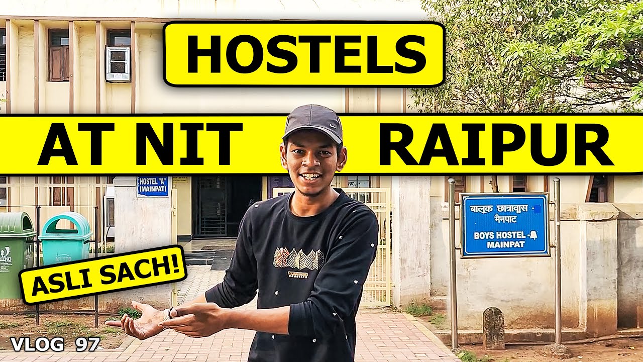 Chalo HOSTELS ke under😎😎 ASLI SACH! | Hostels at NIT RAIPUR | Hostel Tour Nit Raipur | Vlog 97