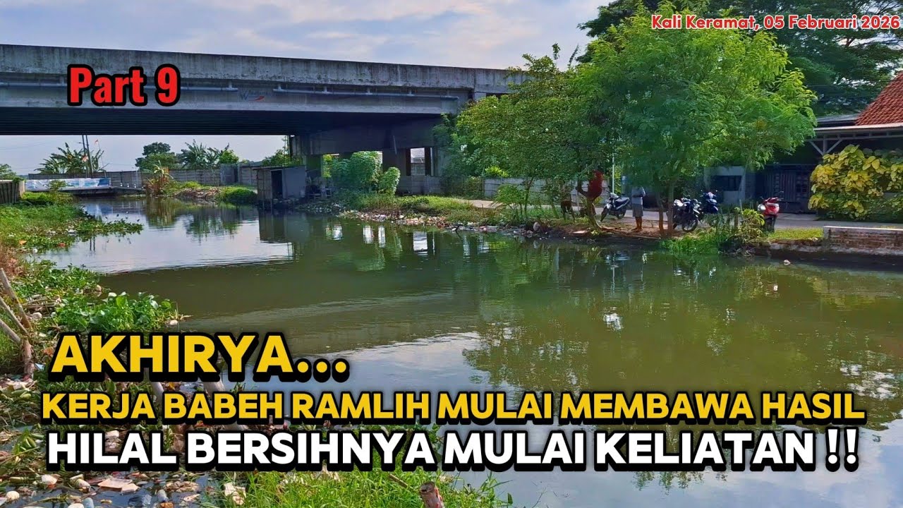 AKHIRNYA ‼️ KALI KERAMAT MULAI KELIATAN HILAL BERSIHNYA ‼️ KERJA BABEG RAMLIH LUAR BIASA ‼️