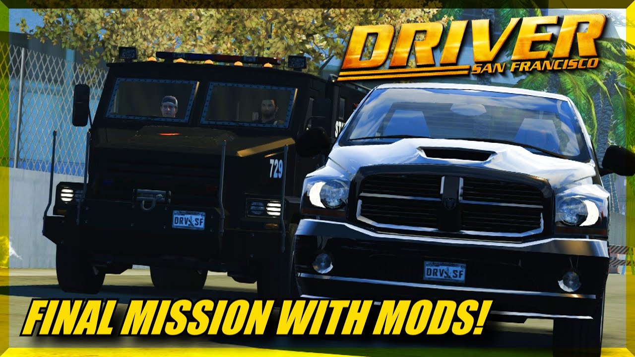 Driver San Francisco| The Final Mission... but with mods (Shifting, car swap, cops, boost)