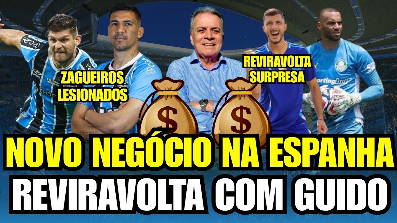 🚨NEGÓCIO AVANÇADO NA ESPANHA! GUIDO: REVIRAVOLTA SURPRESA! +2 NOVAS LESÕES! ESTREIA & TIME DO GRÊMIO