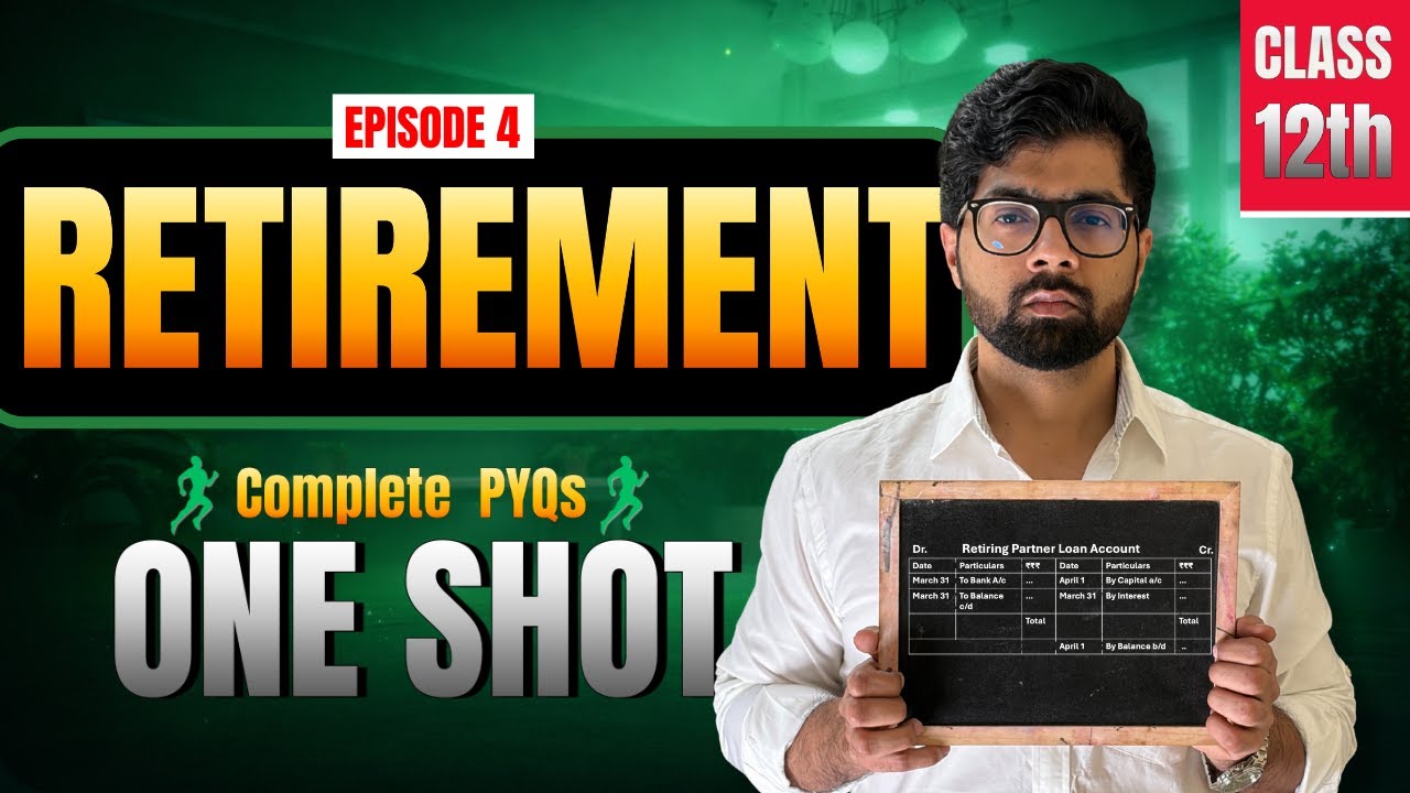 Class 12th Retirement One Shot 🔥 Class 12 Accounts Chapter 5 || One Day 1 Chapter Marathon  Manan