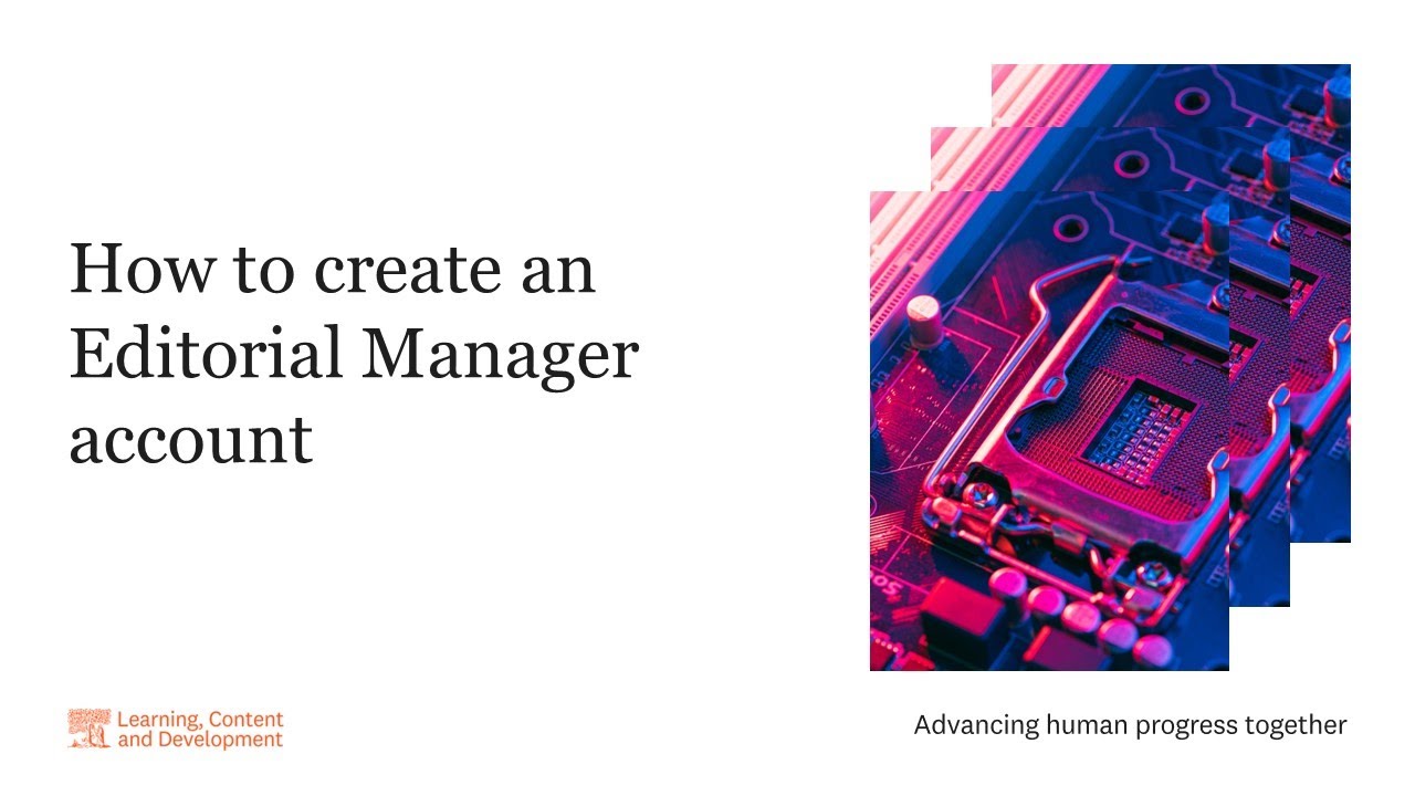 How to create an Editorial Manager account