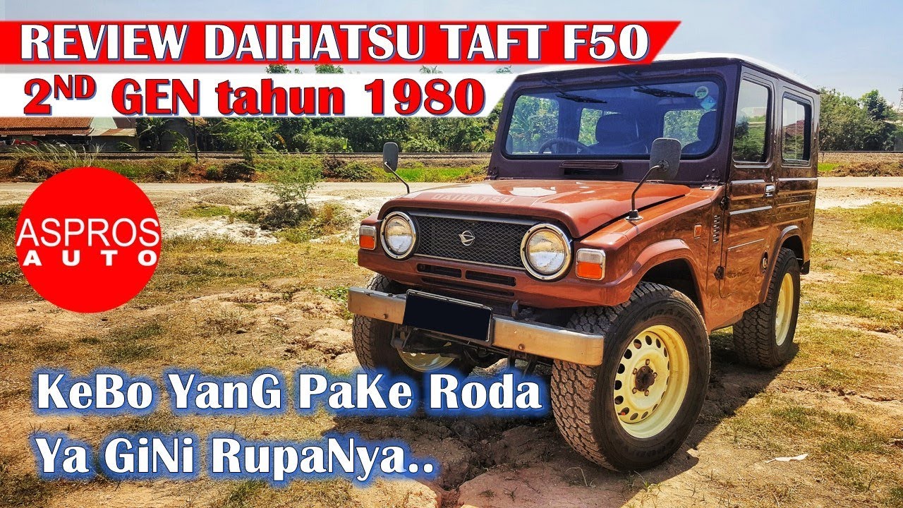 REVIEW JIP KEBO BADAK BANTENG : TAFT F50 DIESEL 2.5L TAHUN 1980 By ASPROS AUTO