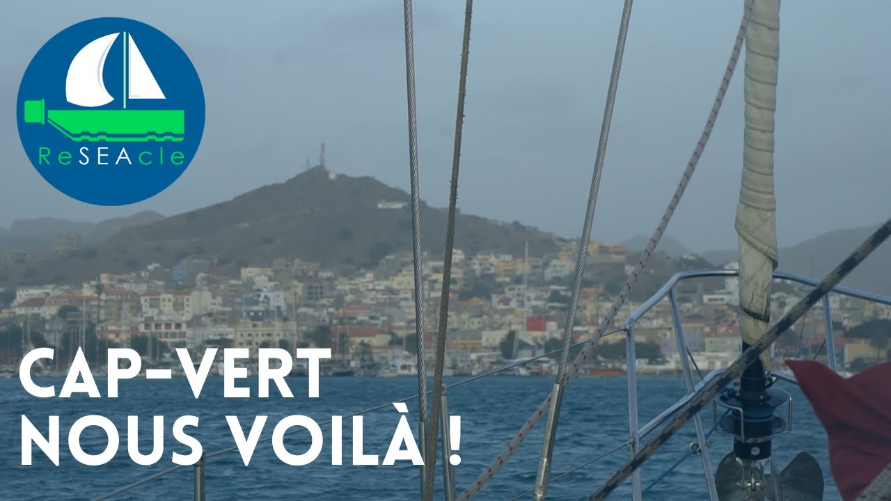 Traversée des Canaries au Cap-Vert en voilier / Reseacle : Cap-Vert, nous voilà ! (ep.3)