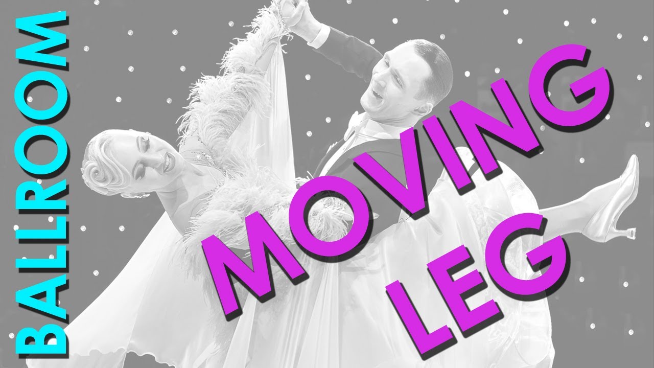 Moving leg action | Ballroom Technique