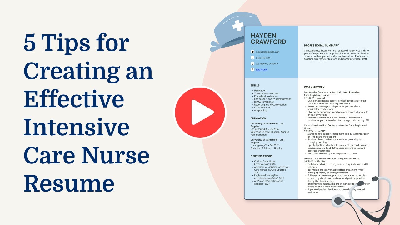 5 Tips for Creating an Effective Intensive Care Nurse Resume