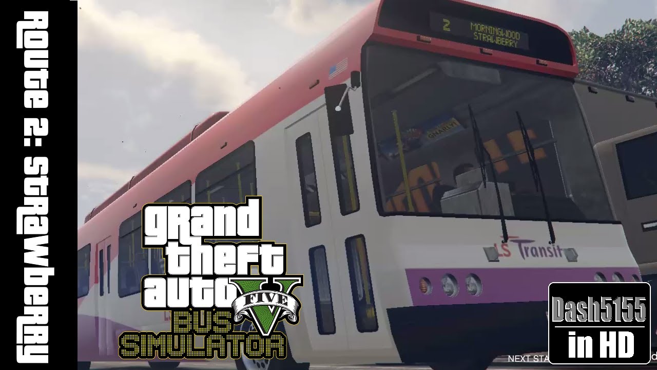 Bus Simulator V: Route 2 to Strawberry! - Grand theft Auto V