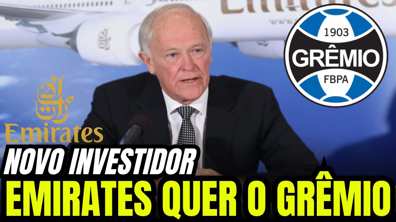 MILIONÁRIA! GIGANTE ÁRABE ENTRA NO JOGO E PODE TURBINAR O PROJETO DO IMORTAL | NOTICIAS  GRÊMIO HOJE