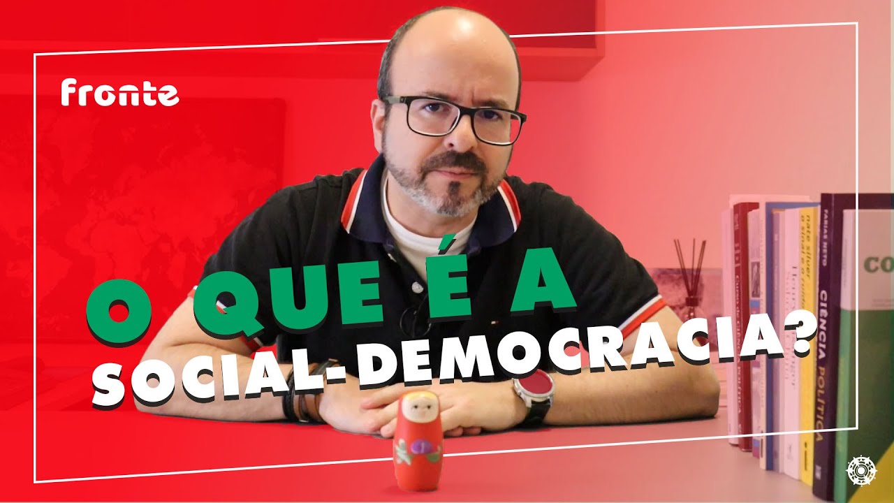 O QUE É SOCIAL-DEMOCRACIA? QUAL A SUA ORIGEM?