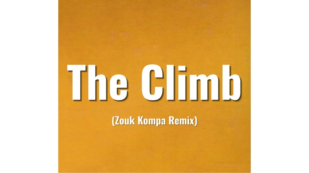 The Climb - Miley Cyrus Zouk Kompa Remix  TikTok  Hannah Montana Eduardo Luzqui&ntilde;os 2025