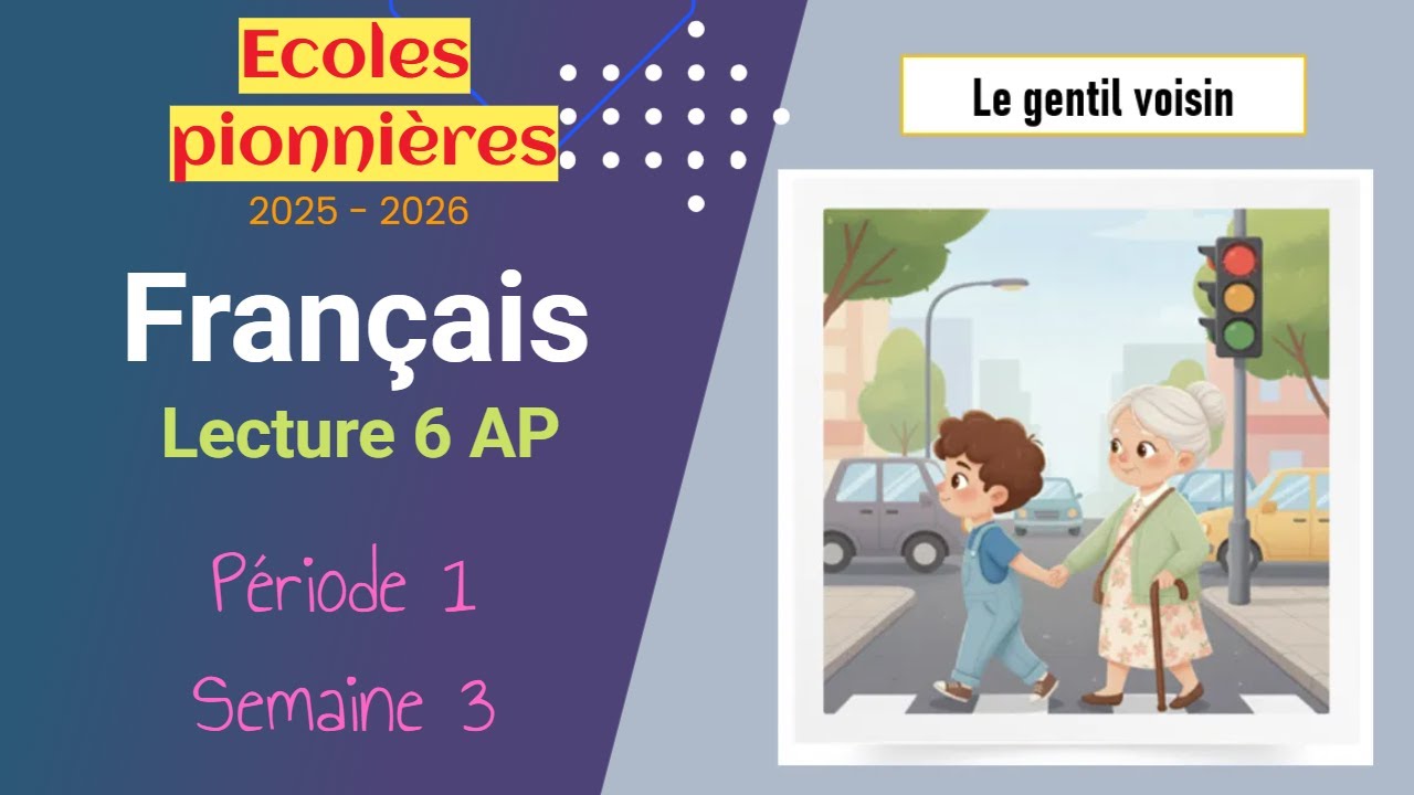 Écoles pionnières 2025 – 2026 | Lecture et vocabulaire 6 AP  Période 1  Semaine 3