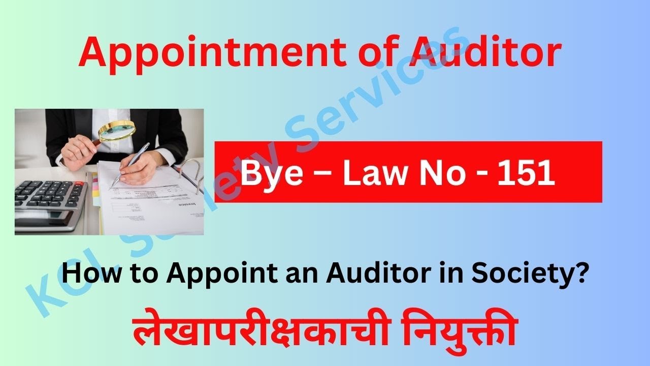 Appointment of Auditor for Housing Society | Bye   Law No 151 |Appointment Of Auditors for Societies